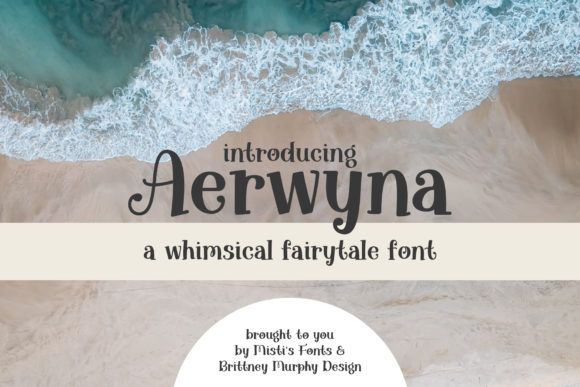Aerwyna Typeface: Elevate Brand Storytelling with Whimsical Serif Design