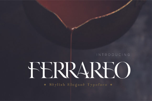 Ferrareo Typeface Review: Romantic Serif for Web & Digital Brands