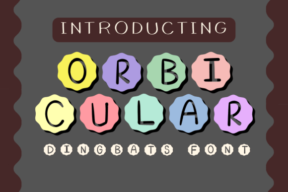 Orbicular: The Creative Dingbats Typeface for Scroll-Stopping Visuals